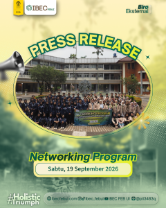Press Release: Networking Program IBEC FEB UI x HMPS Perbankan Syariah UIN Syarif Hidayatullah Jakarta