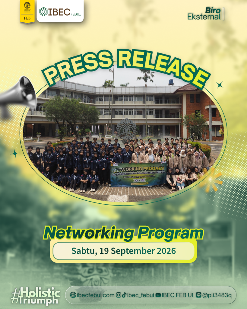 Press Release: Networking Program IBEC FEB UI x HMPS Perbankan Syariah UIN Syarif Hidayatullah Jakarta